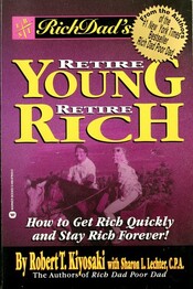 Rich Dad’s Retire Young Retire Rich cover